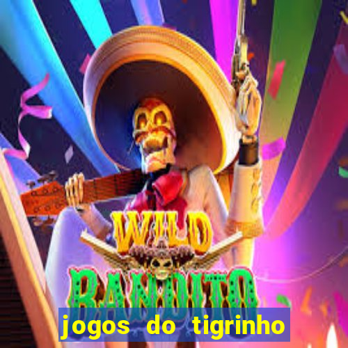 jogos do tigrinho que da bonus no cadastro